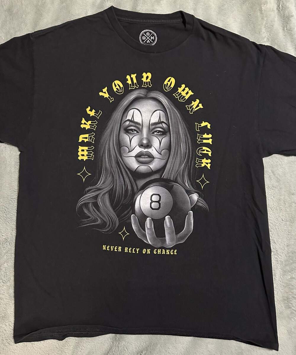 DOM Make Your Own Luck Never Rely on Chance Graphic T-Shirt, Size Large
